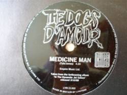 Dogs D'Amour : Medicine Man